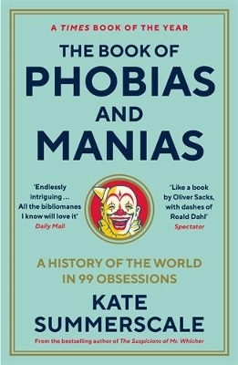 The Book of Phobias and Manias