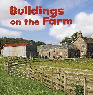 Buildings on the Farm - Lisa J. Amstutz