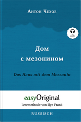 Dom s mesoninom / Das Haus mit dem Mezzanin (Buch + Audio-CD) - Lesemethode von Ilya Frank - Zweisprachige Ausgabe Russisch-Deutsch - Anton Pawlowitsch Tschechow