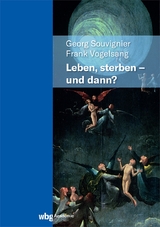 Leben, Sterben - und dann? - 
