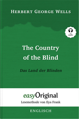 The Country of the Blind / Das Land der Blinden (Buch + Audio-CD) - Lesemethode von Ilya Frank - Zweisprachige Ausgabe Englisch-Deutsch - Herbert George Wells