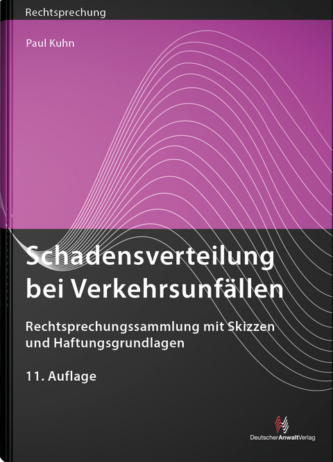 Schadensverteilung bei Verkehrsunf&auml;llen - Paul Kuhn