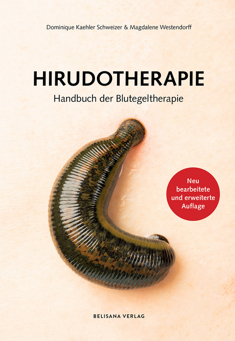 Hirudotherapie - Dominique Kaehler Schweizer, Magdalene Westendorff