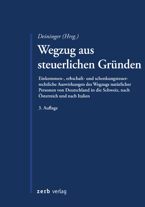 Wegzug aus steuerlichen Gründen - Barba Salvatore, Rainer Prof. Dr. Deininger, Michael Nordin, Clemens Philipp Dr. Schindler, Roland Wild