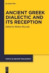 Ancient Greek Dialectic and Its Reception - 
