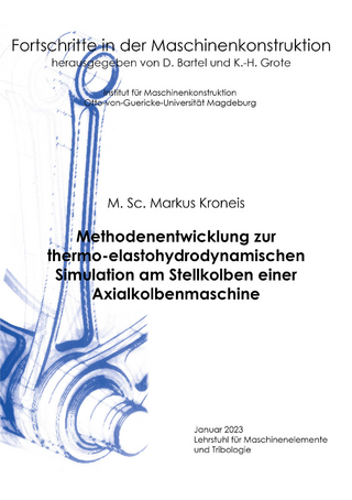 Methodenentwicklung zur thermo-elastohydrodynamischen Simulation am Stellkolben einer Axialkolbenmaschine