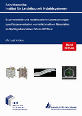 Experimentelle und modellbasierte Untersuchungen zum Prozessverhalten von teilkristallinen Materialien im Spritzgie&szlig;sonderverfahren GITBlow - Michael Kr&ouml;ker