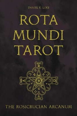 Rota Mundi Tarot - Daniel E. Loeb