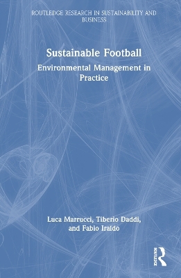 Sustainable Football - Luca Marrucci, Tiberio Daddi, Fabio Iraldo