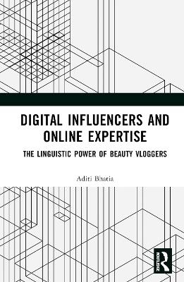Digital Influencers and Online Expertise