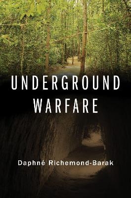 Underground Warfare - Daphn&eacute; Richemond-Barak