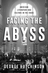 Facing the Abyss - George Hutchinson