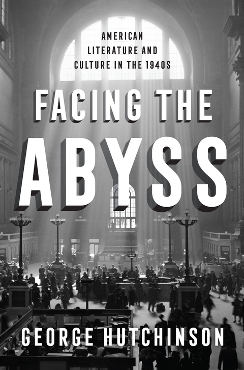Facing the Abyss - George Hutchinson
