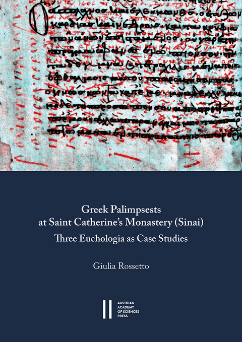 Greek Palimpsests at Saint Catherine's Monastery (Sinai) - Giulia Rossetto