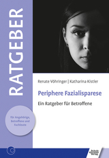 Periphere Fazialisparese - Renate V&ouml;hringer, Katharina Kistler
