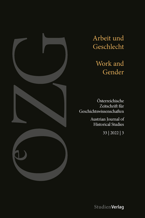 &Ouml;sterreichische Zeitschrift f&uuml;r Geschichtswissenschaften 33/3/2022 - 
