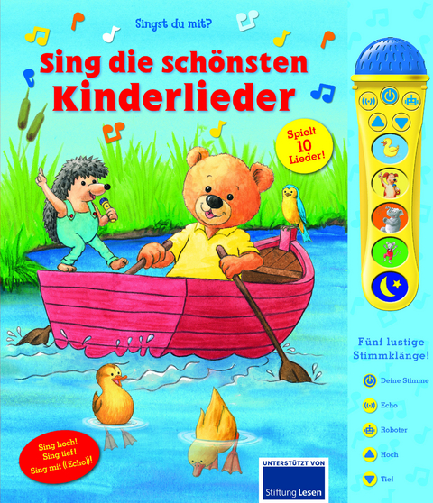 Sing die sch&ouml;nsten Kinderlieder - Mikrofonbuch - Pappbilderbuch mit abnehmbarem Mikrofon mit 5 lustigen Stimmkl&auml;ngen und 10 Melodien - 