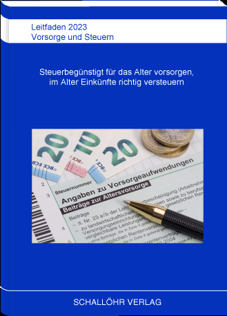 Leitfaden 2023 Vorsorge und Steuern - Knut M Schall&ouml;hr