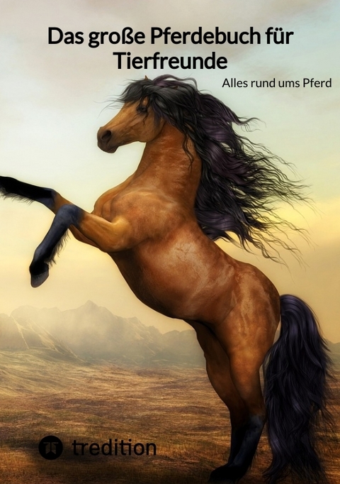 Das gro&szlig;e Pferdebuch f&uuml;r Tierfreunde -  Moritz