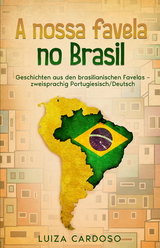 A nossa favela no Brasil - Luiza Cardoso