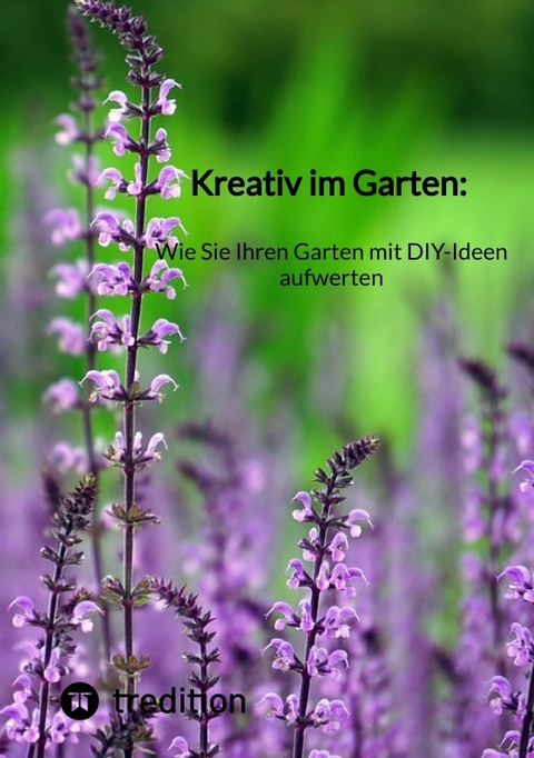 Kreativ im Garten: Wie Sie Ihren Garten mit DIY-Ideen aufwerten -  Moritz