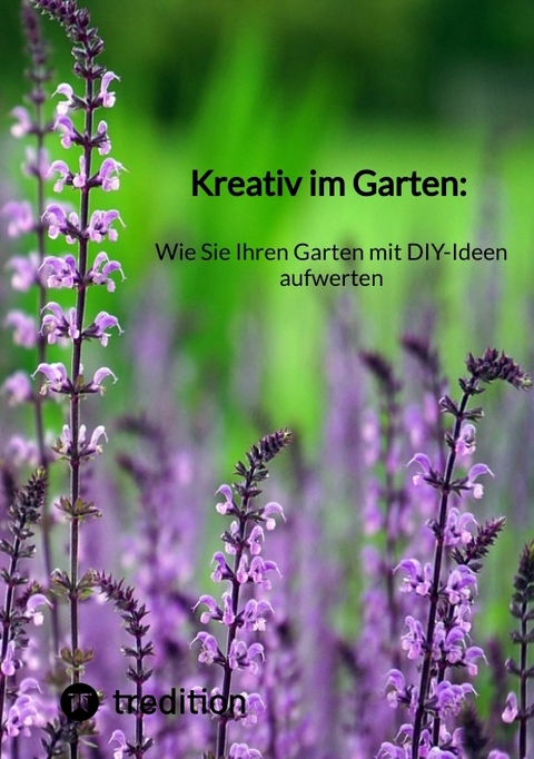 Kreativ im Garten: Wie Sie Ihren Garten mit DIY-Ideen aufwerten -  Moritz