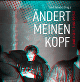 &Auml;ndert meinen Kopf - Brane Bitenc, Esad Babačić, Ale&scaron; Če&scaron;novar, Boris Čibej, Igor Dernov&scaron;ek, Primož Habič, Goran Jarnevič, Dare Kaurič, Milan Ko&scaron;ir, . Laibach, Peter Lov&scaron;in, Peter Mlakar, Jani Sever, Matej Sr&scaron;en, Miha &Scaron;tamcar, Gregor Tomc, . Tožibabe, Brane Zorman