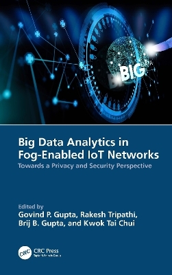 Big Data Analytics in Fog-Enabled IoT Networks