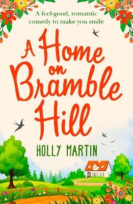 A Home On Bramble Hill - Holly Martin