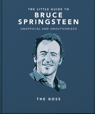 The Little Guide to Bruce Springsteen -  Oh