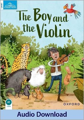 Classic Tales: Level 1: The Boy & the Violin Reader
