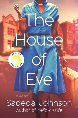 The House of Eve - Sadeqa Johnson