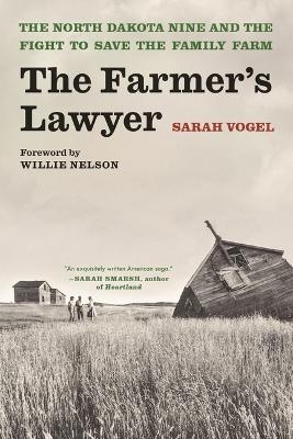 The Farmer's Lawyer - Sarah Vogel