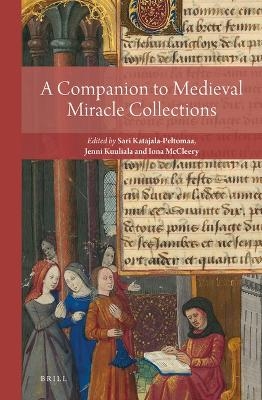 A Companion to Medieval Miracle Collections - 