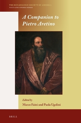 A Companion to Pietro Aretino - 