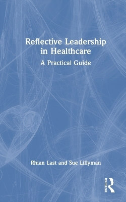 Reflective Leadership in Healthcare