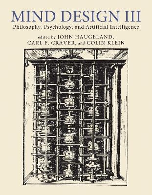 Mind Design III - John Haugeland, Carl F. Craver