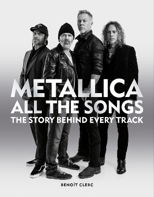 Metallica All the Songs - Beno&icirc;t Clerc