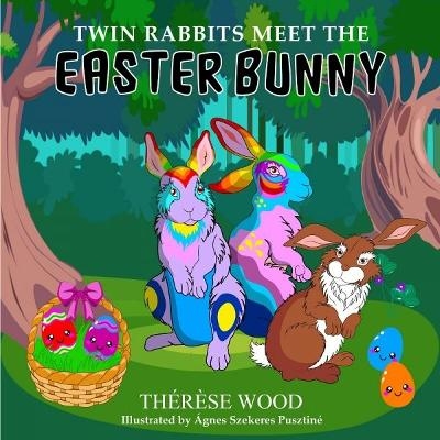 Twin Rabbits Meet the Easter Bunny - Th&eacute;r&egrave;se Wood