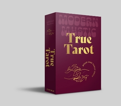 Modern Mystic: True Tarot Book and Tarot Deck - Benita French