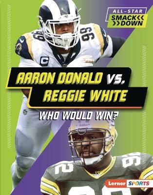 Aaron Donald vs. Reggie White - David Stabler