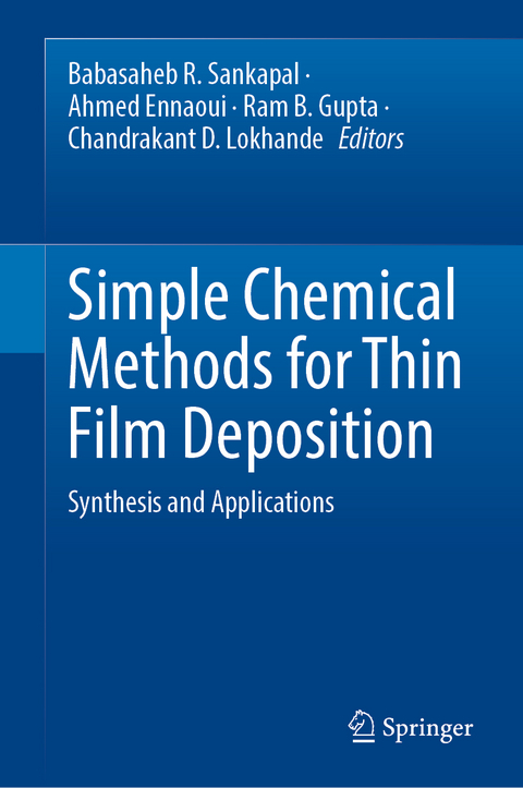 Simple Chemical Methods for Thin Film Deposition - 