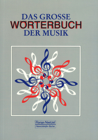 Das grosse Wörterbuch der Musik