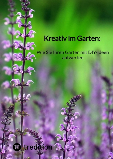 Kreativ im Garten: Wie Sie Ihren Garten mit DIY-Ideen aufwerten -  Moritz