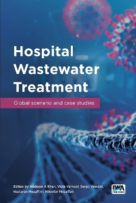Hospital Wastewater Treatment: Global scenario and case studies - 