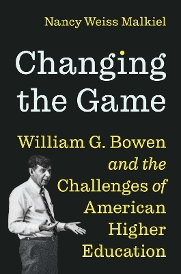 Changing the Game - Nancy Weiss Malkiel