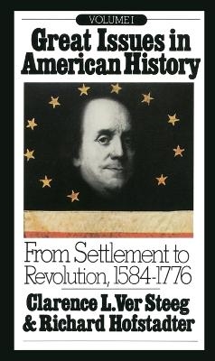 Great Issues in American History, Vol. I - 