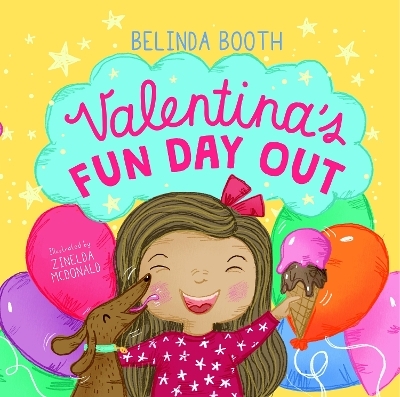 Valentina's Fun Day Out - Belinda Booth