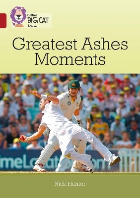 Greatest Ashes Moments - Nick Hunter