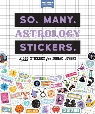 So. Many. Astrology Stickers. -  Pipsticks&reg;+Workman&reg;